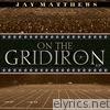 On the Gridiron - EP