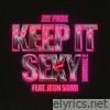 Keep It Sexy (MOMMAE 2) [feat. JEON SOMI] - Single