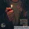 Nothing But the Burn - Single