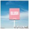 Blush - Single