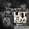 Jayjay757 - Let 'em Know