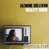 Jazmine Sullivan - Reality Show