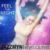 Jazzmyn Bradshaw - Feel the Night - Single