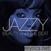 Jazzy - Beauty and the Beat