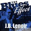 The Blues Effect - J.B. Lenoir