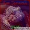 Bad Decisions - Single