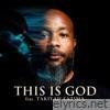 This Is God (feat. Takiyah Fatima) - Single