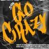 Go Crazy - Single