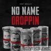 No Name Droppin (Versions) - EP