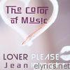 The Color of Music: Lover Please