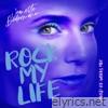 Rock My Life (Loved Re-Works Mix) - Single