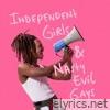 Independent Girls & Nasty Evil Gays - Single