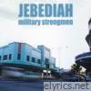 Jebediah - Military Strongmen - EP