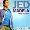 Jed Madela - Only Human