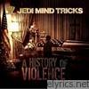 Jedi Mind Tricks - A History of Violence