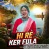 Mahua Ker Fula Fuli Gail - Single