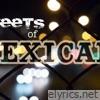 Streets of Mexicali - Single