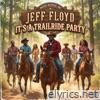It’s A Trailride Party - Single