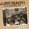 The Jeff Healey Band: Live At Grossman's