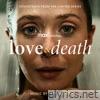 Love & Death (Soundtrack from the HBO® Max Original Limited Series)
