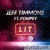 Lit (feat. Pompey)