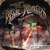 Jeff Wayne's Musical Version of the War of the Worlds - The New Generation