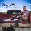 Pay Me - Single