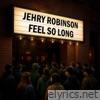 Feel So Long - Single