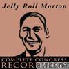 Jelly Roll Morton - The Complete Congress Recordings