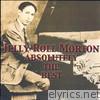 Jelly Roll Morton: Absolutely the Best