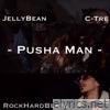 Pusha Man (feat. C-TRE & RockHardBeats) - Single