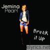 Jemina Pearl - Break It Up