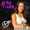Jeni Carr - Jeni Carr