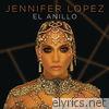 Jennifer Lopez - El Anillo - Single