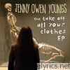 The Take Off All Your Clothes - EP
