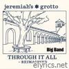 Through it all (Reimagined) Big Band [Reimagined - Big Band]