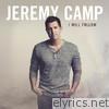 Jeremy Camp - I Will Follow (Deluxe Edition)