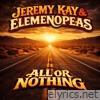All Or Nothing (feat. Elemenopeas) - Single