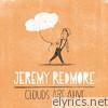 Jeremy Redmore - Clouds Are Alive