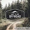 Let's Go Off Road - Single