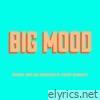 Big Mood (Original Score from the TV Series)