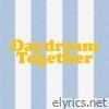 Daydream Together - EP