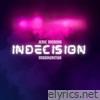 Indecision (feat. Madhuritha) - Single