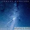 Jermare Harrison - Where Will Love Take Me - Single