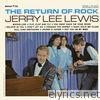 Jerry Lee Lewis - The Return of Rock