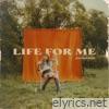 Life For Me - Single