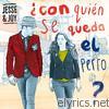 Jesse & Joy - ¿Con Quién Se Queda el Perro?