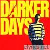 Darker Days - Single