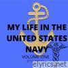 My Life in the United States Navy, Vol. 1