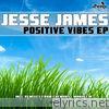Positive Vibes - EP